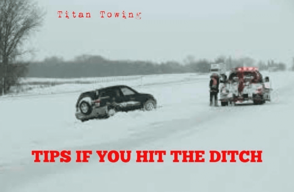 SOME TIPS IF YOU HIT THE DITCH